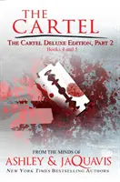 The Cartel Deluxe Edition, 2. rész: 4. és 5. könyv - The Cartel Deluxe Edition, Part 2: Books 4 and 5