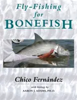 A csontoshalak legyes horgászata - Fly-Fishing for Bonefish