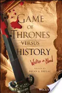 Trónok harca kontra történelem: Vérrel írva - Game of Thrones Versus History: Written in Blood