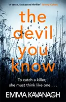 Devil You Know - Hogy elkapjon egy gyilkost, úgy kell gondolkodnia, mint egy gyilkosnak - Devil You Know - To catch a killer, she must think like one