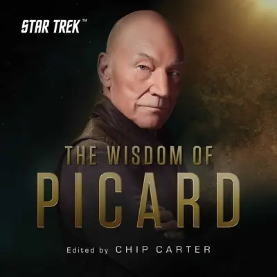 Star Trek: Picard bölcsességei - Star Trek: The Wisdom of Picard