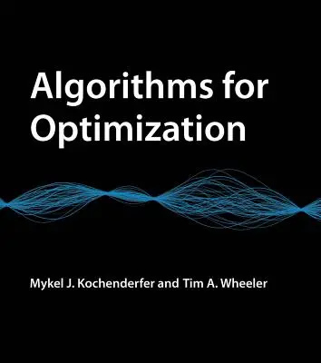 Algoritmusok az optimalizáláshoz - Algorithms for Optimization