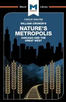 William Cronon: A természet metropoliszának elemzése: Chicago és a nagy nyugat - An Analysis of William Cronon's Nature's Metropolis: Chicago and the Great West