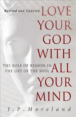 Szeresd Istent teljes elméddel - Love Your God with All Your Mind