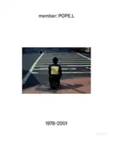 Tagozat: L, 1978-2001 - Member: Pope.L, 1978-2001