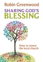 Isten áldásának megosztása: A gyülekezeti beszélgetések átalakítása - Sharing God's Blessing: Transforming church conversations