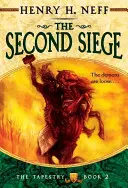 A második ostrom: A faliszőnyeg második könyve - The Second Siege: Book Two of the Tapestry