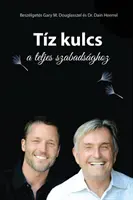 Tz kulcs a teljes szabadsghoz - Deset klíčů maďarsky - Tz kulcs a teljes szabadsghoz - The Ten Keys Hungarian