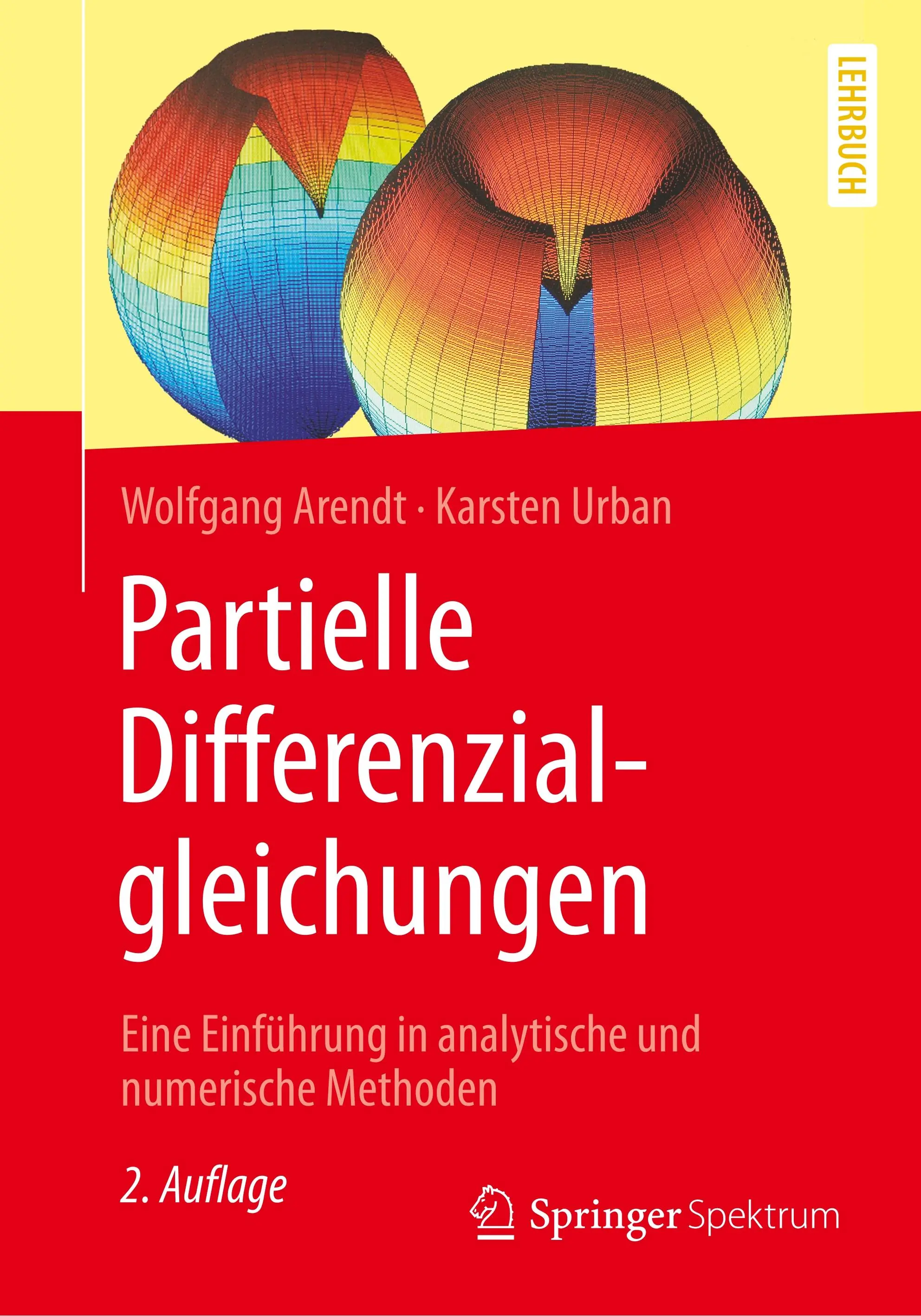 Partielle Differenzialgleichungen: Eine Einfhrung in Analytische Und Numerische Methoden