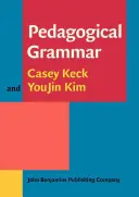 Pedagógiai nyelvtan (Keck Casey (Boise State University)) - Pedagogical Grammar (Keck Casey (Boise State University))