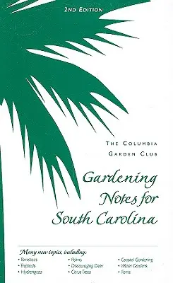 Kertészeti jegyzetek Dél-Karolinában - Gardening Notes for South Carolina