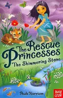 Rescue Princesses: A csillogó kő - Rescue Princesses: The Shimmering Stone