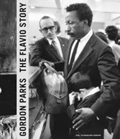 Gordon Parks: Parks Parks: A Flavio-sztori - Gordon Parks: The Flavio Story