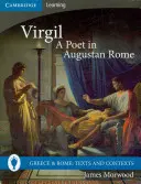 Vergilius, a költő az augusztusi Rómában - Virgil, a Poet in Augustan Rome