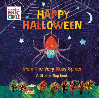 Boldog halloweent kíván a Nagyon szorgos pók: A Lift-The-Flap Book - Happy Halloween from the Very Busy Spider: A Lift-The-Flap Book