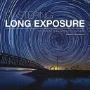 A hosszú expozíció elsajátítása: A végleges útmutató fotósoknak - Mastering Long Exposure: The Definitive Guide for Photographers