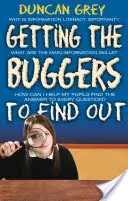 Rávenni a bogarakat a tanulásra - Információs készségek és a tanulás megtanulása - Getting the Buggers to Find Out - Information Skills and Learning How to Learn