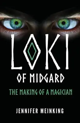 Midgard Lokija: A mágus születése - Loki of Midgard: The Making of a Magician