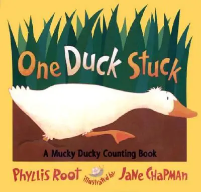 One Duck Stuck: A Mucky Ducky számolókönyv - One Duck Stuck: A Mucky Ducky Counting Book