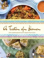 Az otthon íze - Az Egyesült Királyságban élő szíriai menekültek házi receptjei - Taste of Home - Home-cooked recipes from Syrian refugees living in the UK