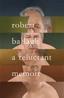 Visszafogott emlékiratok - Reluctant Memoir