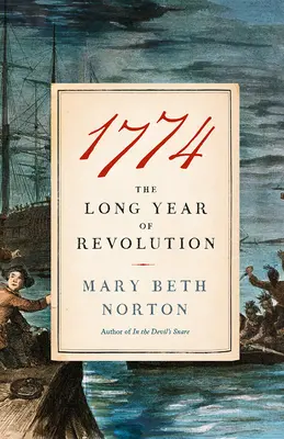 1774: A forradalom hosszú éve - 1774: The Long Year of Revolution