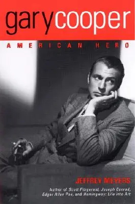 Gary Cooper: Cooper: Amerikai hős - Gary Cooper: American Hero