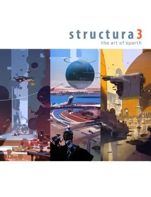 Structura 3: Sparth művészete - Structura 3: The Art of Sparth