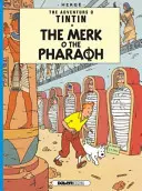 Tintin (Tintin): The Merk o the Pharoah - Tintin: The Merk o the Pharoah