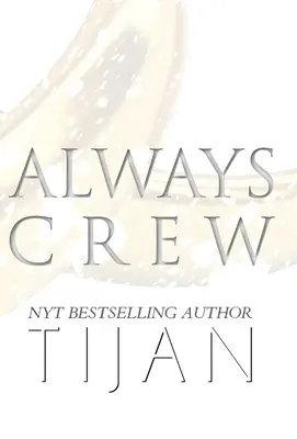 Always Crew (Keménykötés) - Always Crew (Hardcover)