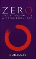 Zéró - Egy veszélyes eszme életrajza - Zero - The Biography of a Dangerous Idea