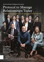 Protokoll a kapcsolatok kezeléséhez ma: A hagyományos értékeken alapuló modern kapcsolatmenedzsment - Protocol to Manage Relationships Today: Modern Relationship Management Based Upon Traditional Values