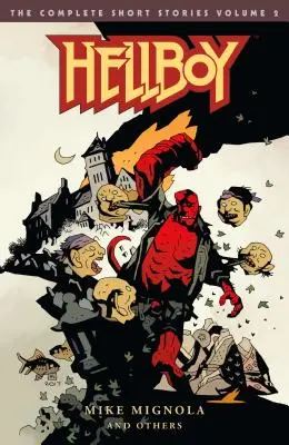 Hellboy: The Complete Short Stories 2. kötet - Hellboy: The Complete Short Stories Volume 2