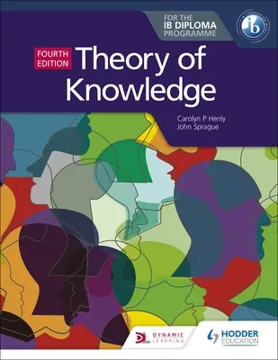 Az ismeretek elmélete az Ib-diplomához negyedik kiadás - Theory of Knowledge for the Ib Diploma Fourth Edition