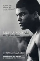 Muhammad Ali - élete és kora - Muhammad Ali - His Life and Times