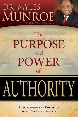 A tekintély célja és ereje: A személyes tartományod erejének felfedezése - The Purpose and Power of Authority: Discovering the Power of Your Personal Domain