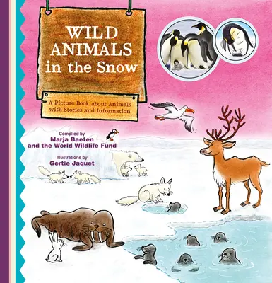 Vadállatok a hóban. képeskönyv az állatokról történetekkel és információkkal - Wild Animals in the Snow. a Picture Book about Animals with Stories and Information