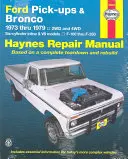 Ford Pickupok, F-100, F-150, F-250, F-350 és Bronco 1973 Thru 1979 Haynes javítási kézikönyv: 2wd és 4wd, Hathengeres soros és V8-as modellek, F-100 Thru F-35 - Ford Pickups, F-100, F-150, F-250, F-350 & Bronco 1973 Thru 1979 Haynes Repair Manual: 2wd and 4wd, Six-Cylinder Inline and V8 Models, F-100 Thru F-35