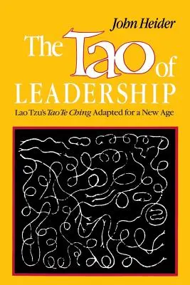 A vezetés taója, 2. kiadás - The Tao of Leadership, 2nd Edition