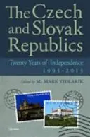 A Cseh és Szlovák Köztársaság: A függetlenség húsz éve, 1993-2013 - The Czech and Slovak Republics: Twenty Years of Independence, 1993-2013