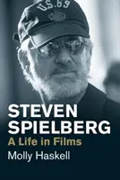 Steven Spielberg: Spielbergberg: Egy élet a filmekben - Steven Spielberg: A Life in Films