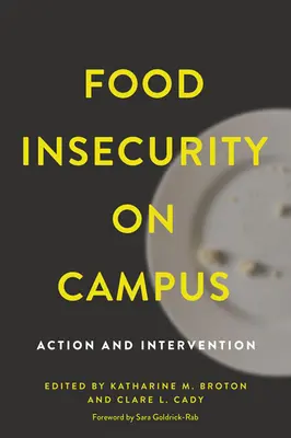 Élelmezési bizonytalanság az egyetemen: Cselekvés és beavatkozás - Food Insecurity on Campus: Action and Intervention