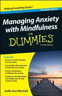 A szorongás kezelése a Mindfulness segítségével for Dummies - Managing Anxiety with Mindfulness for Dummies