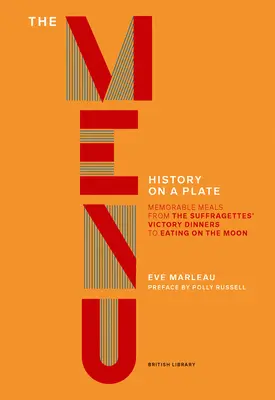 A menü: Történelem egy tányéron - The Menu: History on a Plate