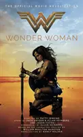 Wonder Woman: Wonder Woman: The Official Movie Novelization - Wonder Woman: The Official Movie Novelization