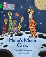 Hugo holdcsapata - 05/zöld zenekar - Hugo's Moon Crew - Band 05/Green