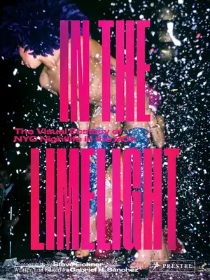 A reflektorfényben: A New York-i éjszakai élet vizuális extázisa a 90-es években - In the Limelight: The Visual Ecstasy of NYC Nightlife in the 90s