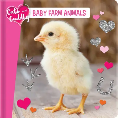 Aranyos és ölelgetős: Tanyasi kisállatok - Cute and Cuddly: Baby Farm Animals