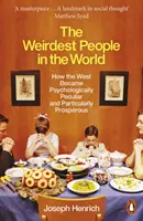 A világ legfurcsább emberei - Hogyan lett a Nyugat pszichológiailag különös és különösen virágzó? - Weirdest People in the World - How the West Became Psychologically Peculiar and Particularly Prosperous