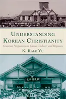 A koreai kereszténység megértése - Understanding Korean Christianity